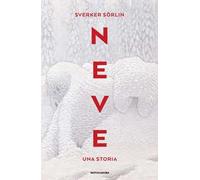 Neve. Una storia