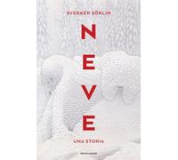 Neve. Una storia