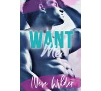Neve Wilder Want Me (Tascabile) Extracurricular Activities