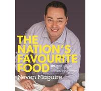 Neven Maguire The Nation's Favourite Food (Copertina rigida)