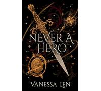 Never a Hero: The sequel to captivating YA fantasy novel, Only a Monster: 2