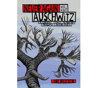 Never Again Will I Visit Auschwitz: A Graphic Family Memoir of Trauma & Inheritance