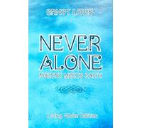 Never Alone: Poetry Meets Faith: Living Water Edition