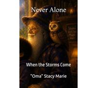 Never Alone (Volume 2): When the Storms Come