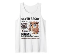Never Argue with A Short Girl Who Has A 'X' Cute Owl Design Canotta