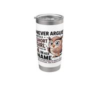 Never Argue With A Short Girl Who Has An 'A', simpatico design a forma di gufo Bicchiere termico in acciaio inox doppia parete