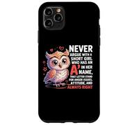 Never Argue With A Short Girl Who Has An 'A', simpatico design a forma di gufo Custodia per iPhone 11 Pro Max