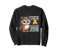 Never Argue with A Short Girl Who Has An 'A', Simpatico Design a Forma di Gufo Felpa