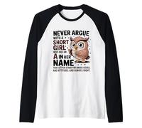 Never Argue with A Short Girl Who Has An 'A', Simpatico Design a Forma di Gufo Maglia con Maniche Raglan