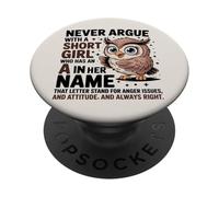 Never Argue With A Short Girl Who Has An 'A', simpatico design a forma di gufo PopSockets PopGrip Adesivo