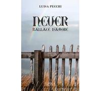 Never. Ballate d'amore