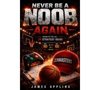 Never Be A Noob Again