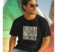 Never Be a Prisoner of Your Past It Was Just a Lesson Not a Life Sentence Maglietta Uomo Moda Giovane Cotone Estiva Regalo Motivazionale Sconto Offerta Casual Tee T Shirt Idea Look L,M,S,XL,XXL,XXXLRe