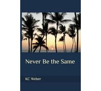 Never Be the Same