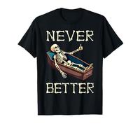 Never Better - Costume divertente da scheletro per Halloween Maglietta