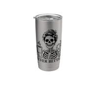 Never Better Skeleton, per donne | Coffee & Messy Bun Bicchiere termico in acciaio inox doppia parete