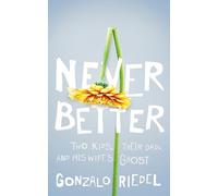 Never Better (Tascabile)