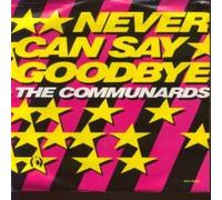 NEVER CAN SAY GOODBYE 7" (VINYL 45) US LONDON 1988
