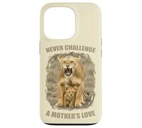 Never Challenge a Mother's Love - Leonessa con amore per la madre Custodia per iPhone 13 Pro