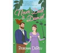 Never Duel a Damsel: One
