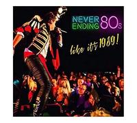 Never Ending 80s - Live Like It's 1989