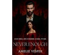 Never Enough