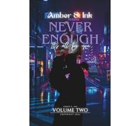 Never Enough: It’s all for you