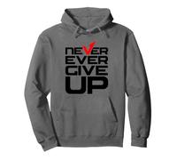 Never Ever Give Up Inspirational Motivational Quotes Sayings Felpa con Cappuccio