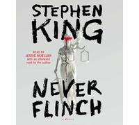 Never Flinch: A Novel