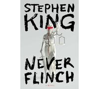 Never Flinch: A Novel