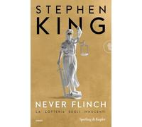 Never flinch. La lotteria degli innocenti