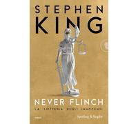 Never flinch. La lotteria degli innocenti - 2026 - Sperling & Kup