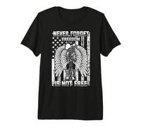 Never Forget Freedom Is Not Free Veteran & Memorial Day Maglietta Premium