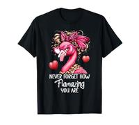 Never Forget How Flamazing You Are Flamingo Amazing Teacher Maglietta
