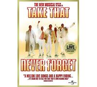 Never Forget : The New Musical Based on the Music of Take That by Unknown(2007-11-12)