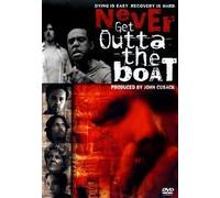 Never Get Outta the Boat