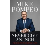 Never Give an Inch: Fighting for the America I Love