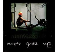 never give up