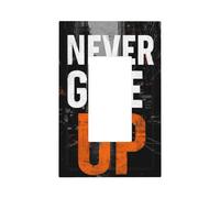 Never Give Up - Piastra da parete per interruttore per luce stradale, copertura a bilanciere singolo, 1 banda, decorazione per presa di corrente per casa, cucina, camera da letto, bagno
