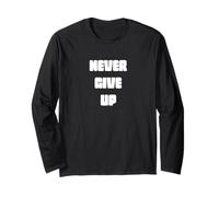 Never Give Up, Regalo per Uomo e Donna Maglia a Manica