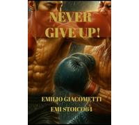 Never Give Up!: The Resilience Code