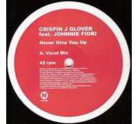 Never Give You Up - Crispin J. Glover 12"