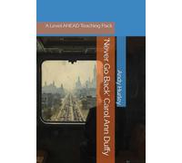 'Never Go Back' Carol Ann Duffy: A Level AHEAD Teaching Pack