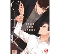 Never good enough (Vol. 1)