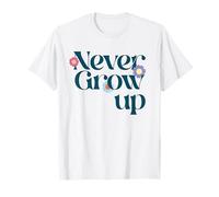 Never Grow Up X non cresce - Divertente invecchiare Maglietta