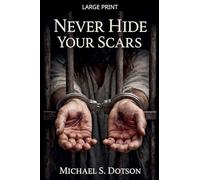 Never Hide Your Scars