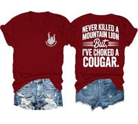 Never Killed A Mountain Lion But I've Choked A Cougar Shirt Scollo a V Divertente Maglietta con grafica su due lati, Claret-1, XXL