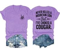 Never Killed A Mountain Lion But I've Choked A Cougar Shirt Scollo a V Divertente Maglietta con grafica su due lati, Viola chiaro 1, XXL