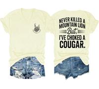 Never Killed A Mountain Lion But I've Choked A Cougar Shirt Scollo a V Divertente Maglietta con grafica su due lati, Giallo Cremoso-1, XL