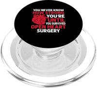 Never Know Strong You're Until U Survived Open Heart Surgery PopSockets PopGrip per MagSafe